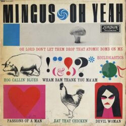 Mingus – Oh Yeah
