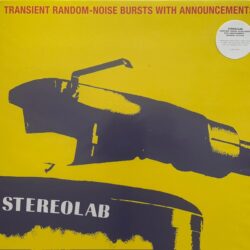 Stereolab – Transient Random-Noise Bursts With Announcements [New]