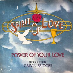 Spirit Of Love – The Power Of Your Love [1978]