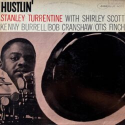 Stanley Turrentine – Hustlin' [Mono 1966]