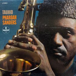 Pharoah Sanders – Tauhid [1971]